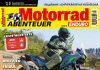 🇩🇪 NEW MOTORRAD-ABENTEUER 4-2026: Get it – exciting topics guaranteed / Hol sie dir – spannenden Themen garantiert!
